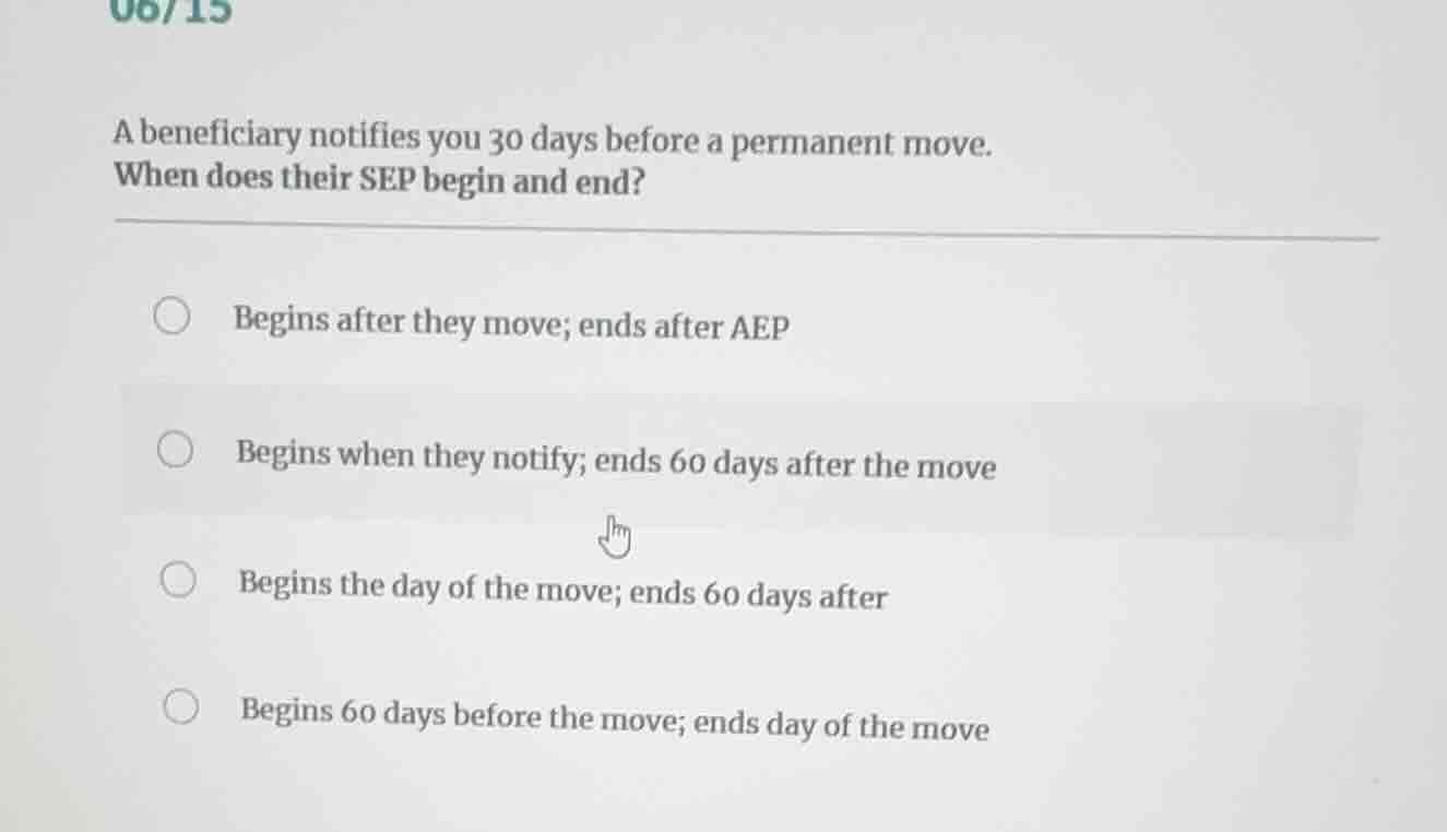 a beneficiary notifies you 30 days before a permanent move. when does t…