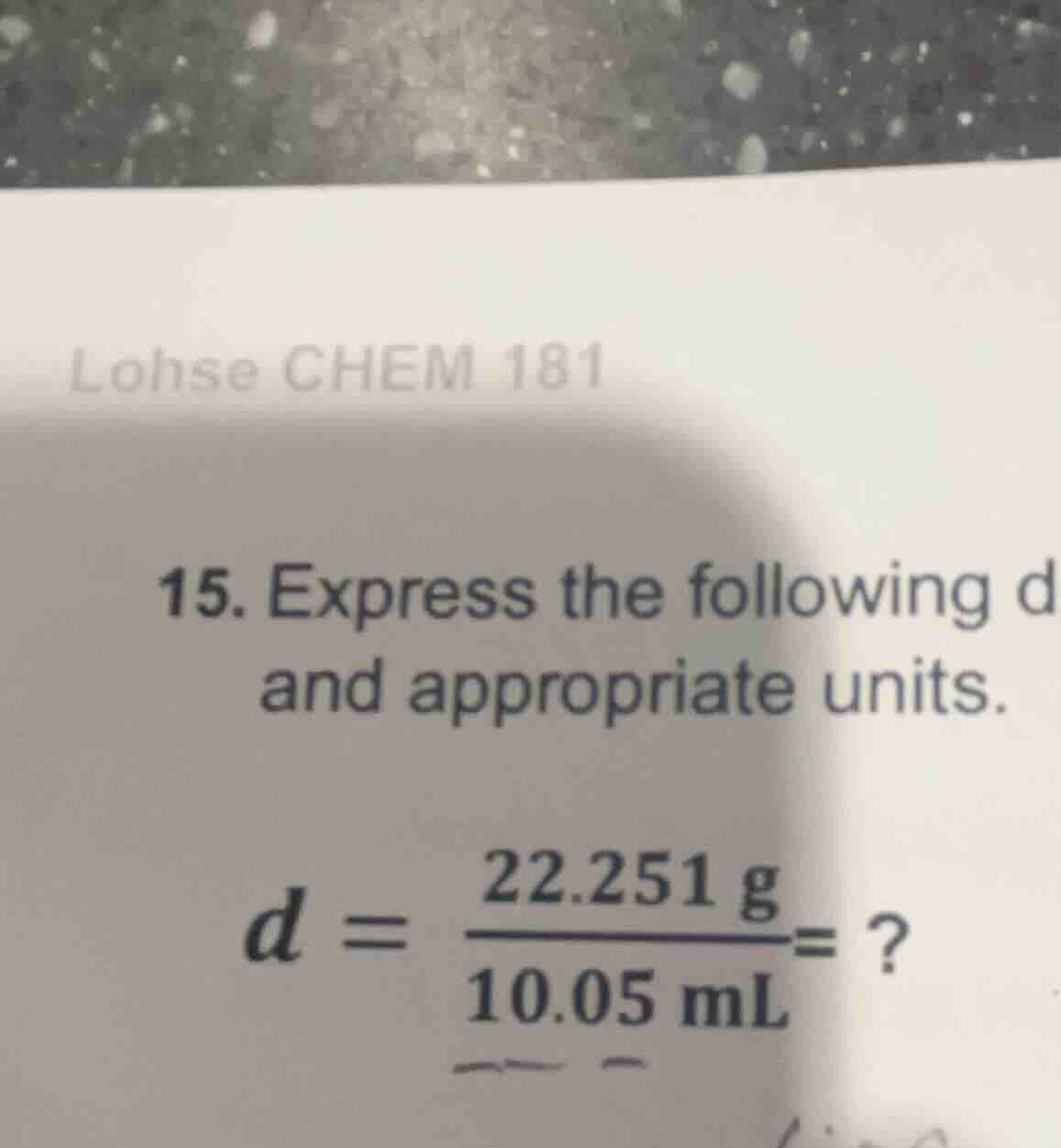 lohse chem 181 15. express the following d and appropriate units. $d = …