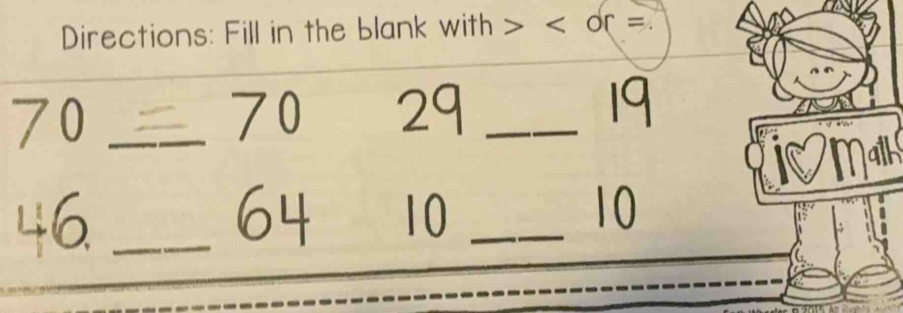directions: fill in the blank with > < or =. 70 __ 70 29 __ 19 46 __ 64…