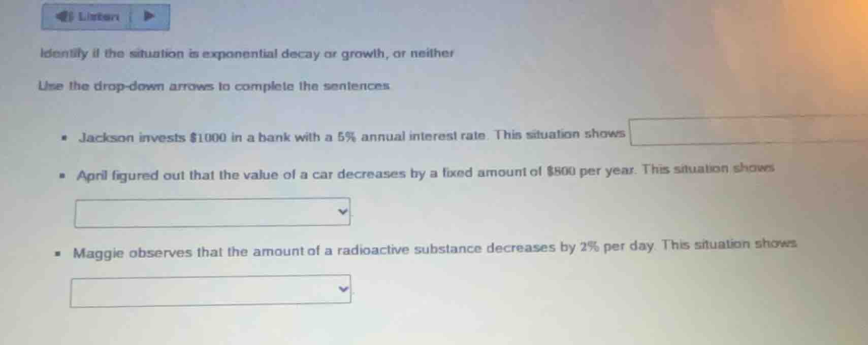 identify if the situation is exponential decay or growth, or neither us…