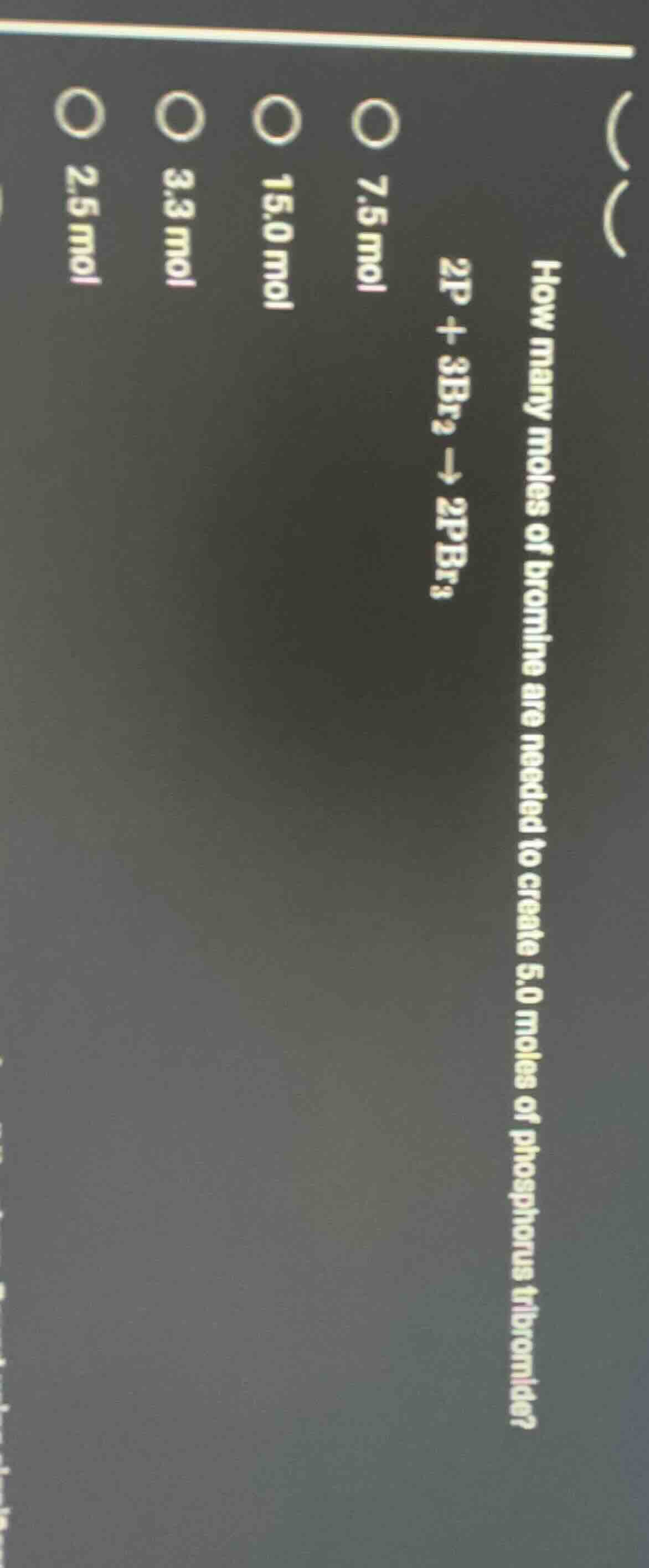 how many moles of bromine are needed to create 5.0 moles of phosphorus …