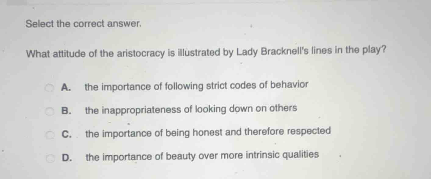 select the correct answer. what attitude of the aristocracy is illustra…