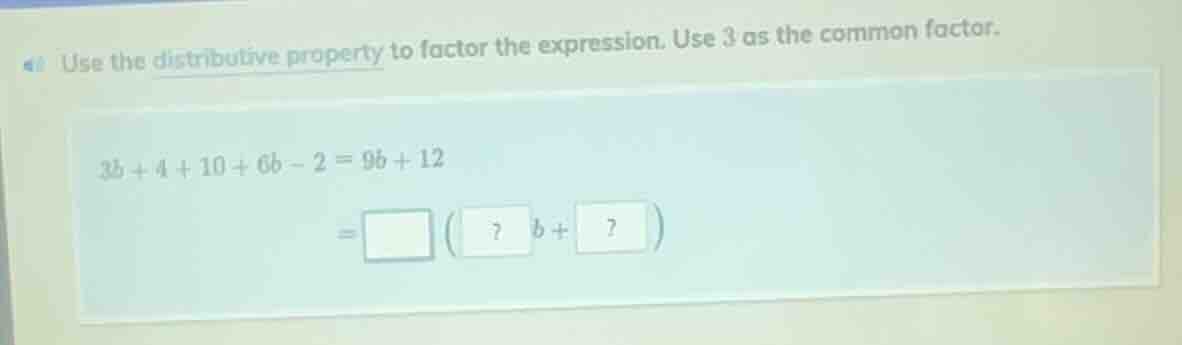 use the distributive property to factor the expression. use 3 as the co…