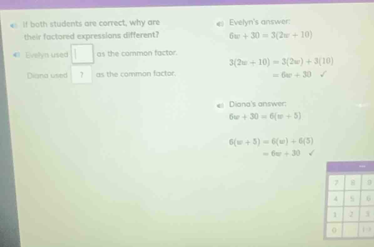 if both students are correct, why are their factored expressions differ…
