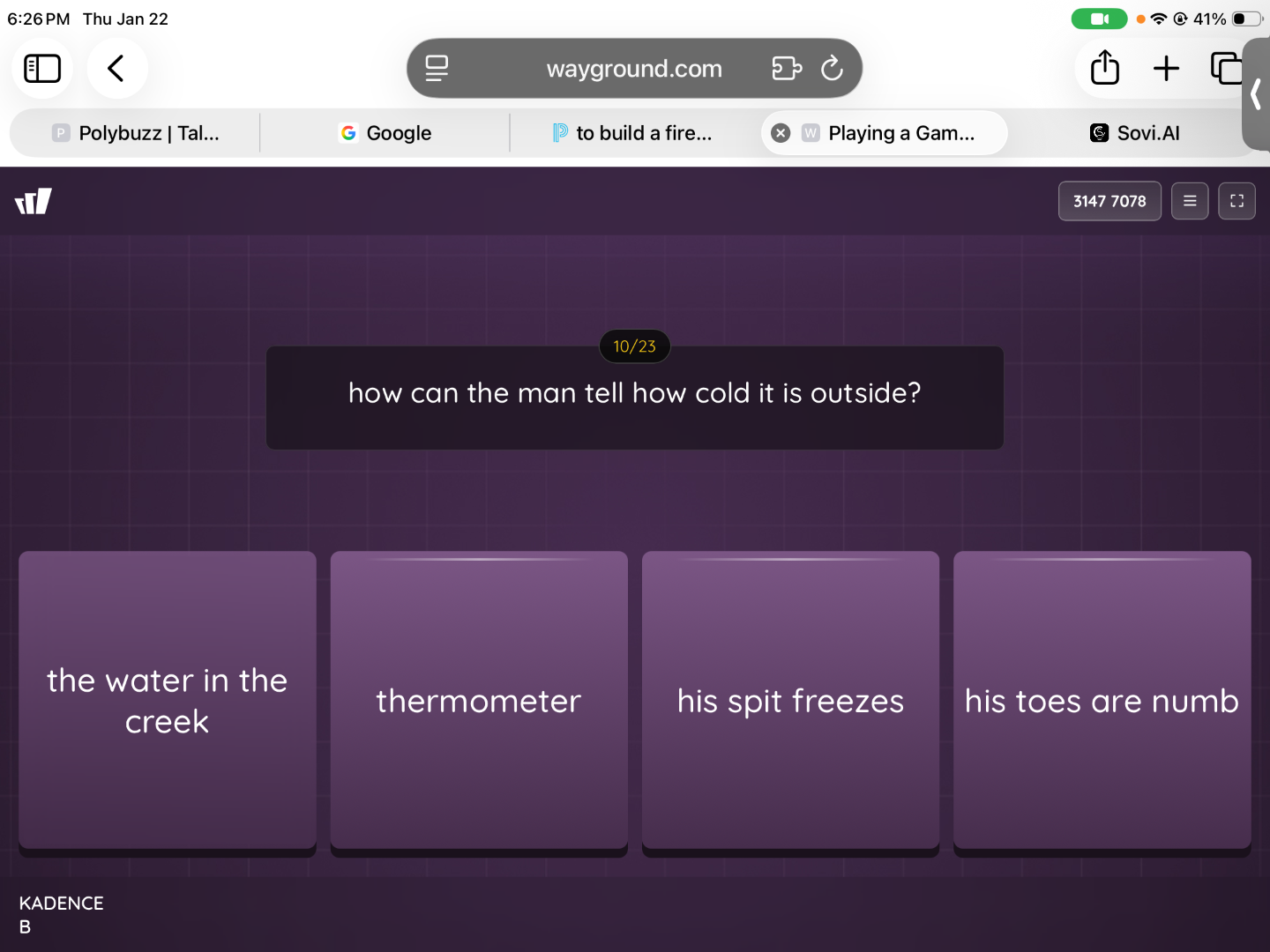 how can the man tell how cold it is outside? the water in the creek; th…