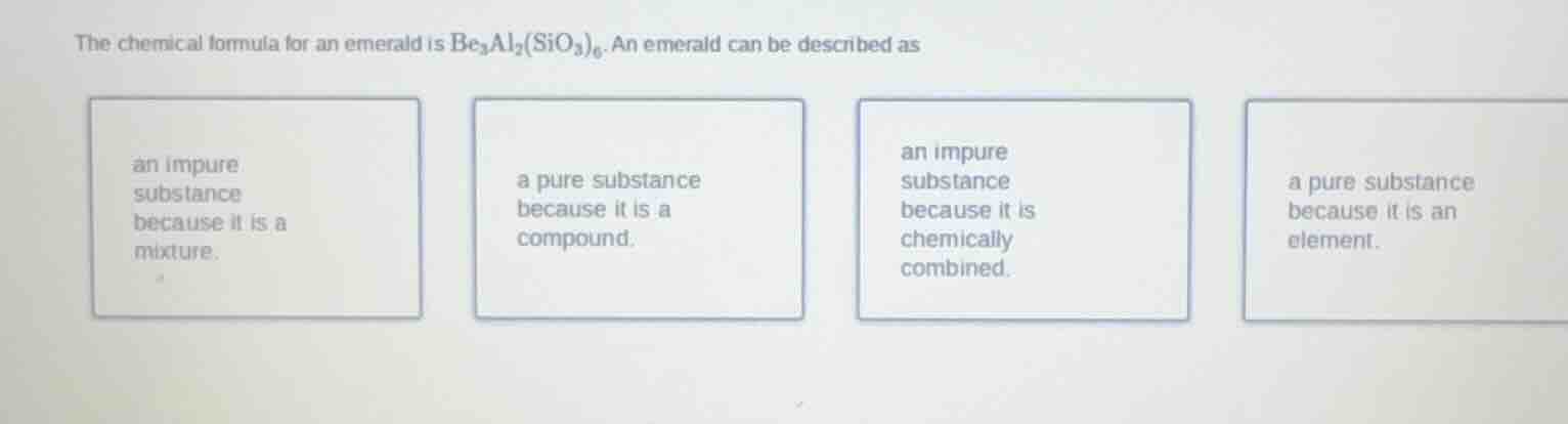 the chemical formula for an emerald is $\\ce{be_{3}al_{2}(sio_{3})_{6}}…
