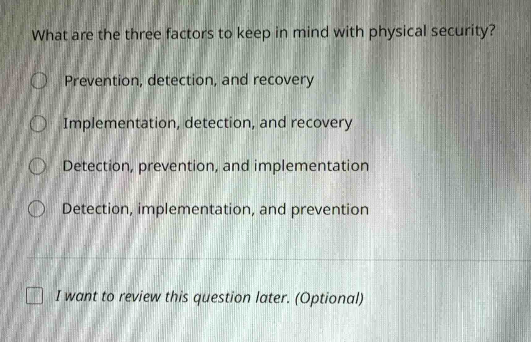 what are the three factors to keep in mind with physical security? - pr…