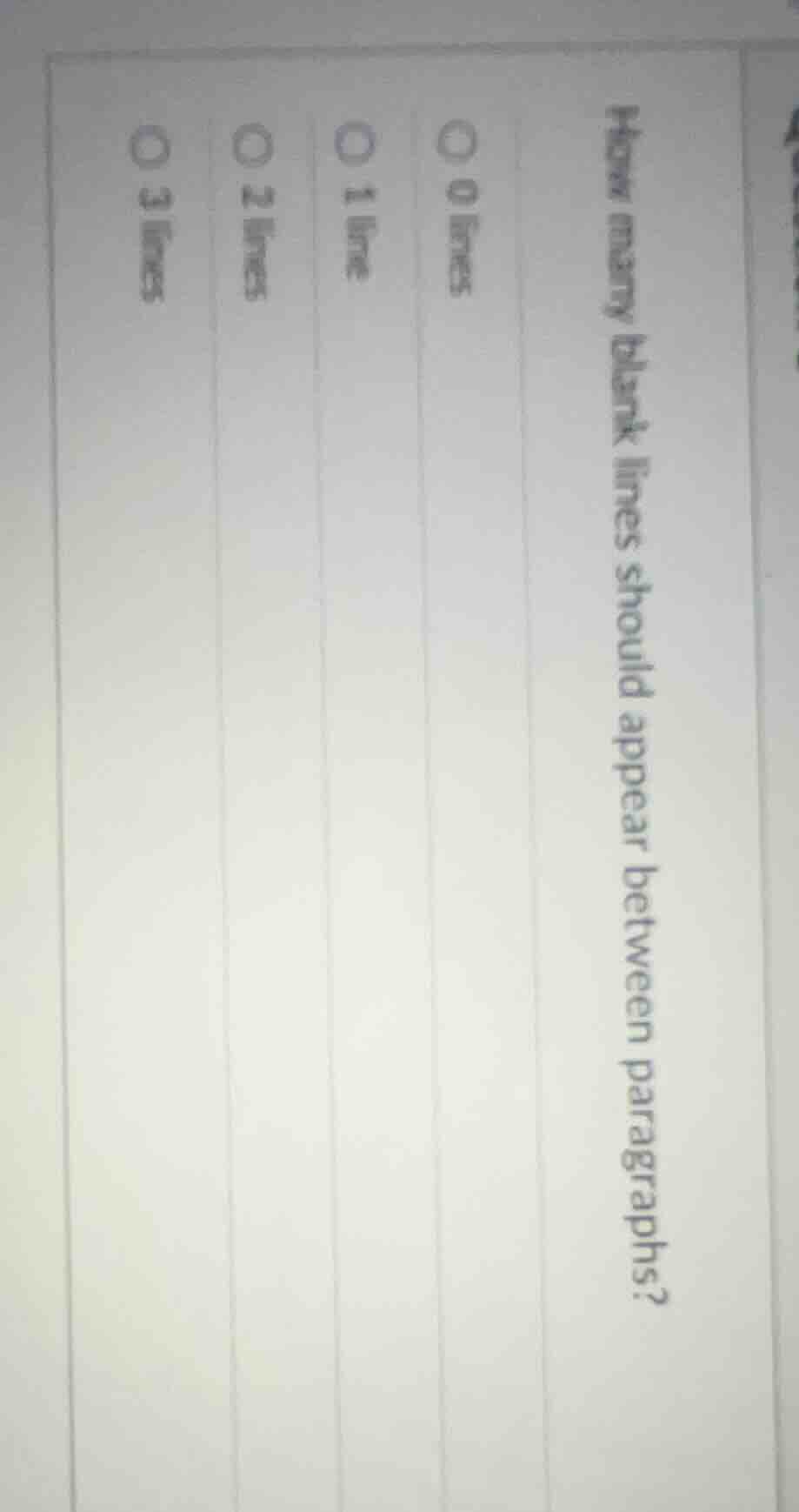 how many blank lines should appear between paragraphs? 0 lines 1 line 2…