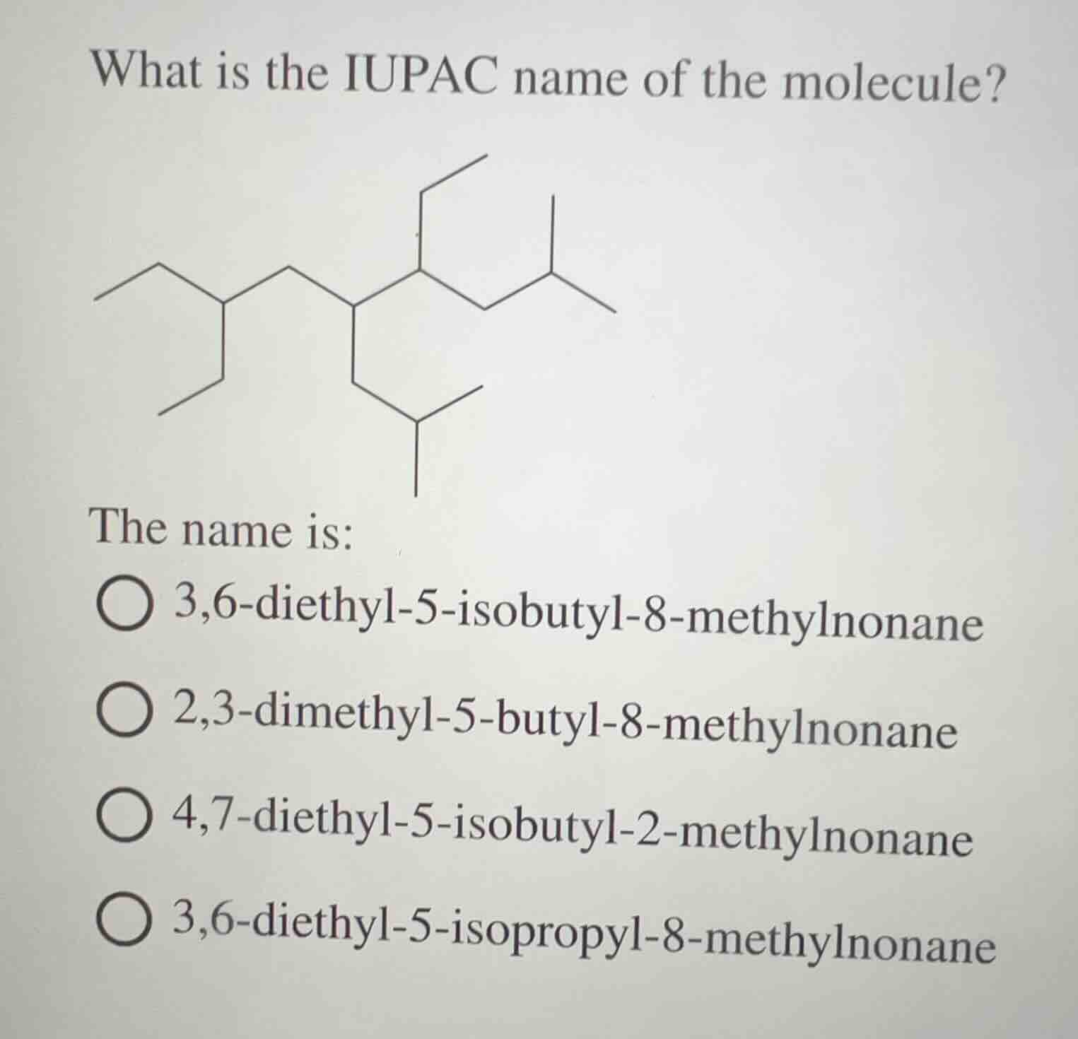 what is the iupac name of the molecule? the name is: 3,6 - diethyl - 5 …