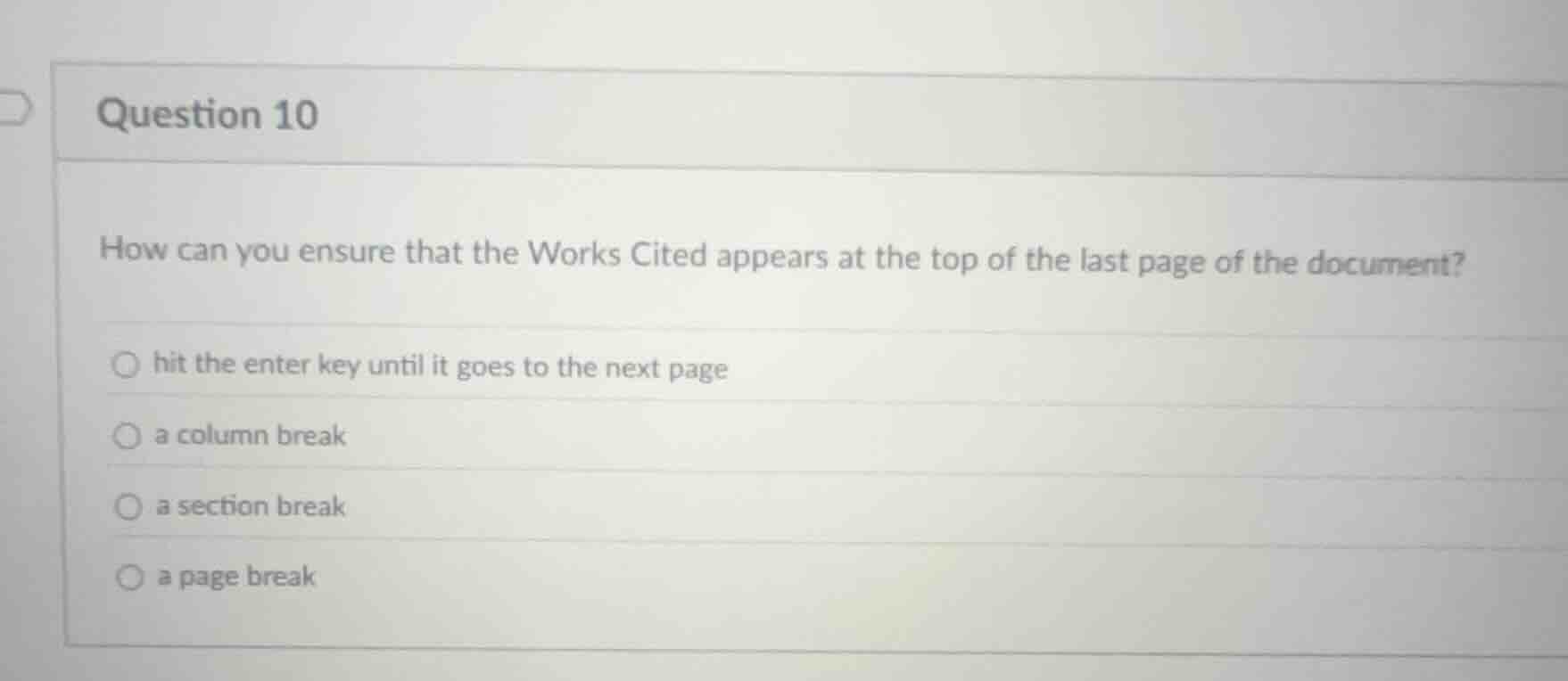 question 10 how can you ensure that the works cited appears at the top …