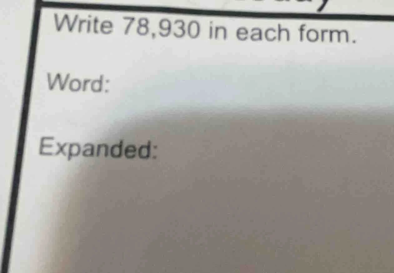 write 78,930 in each form. word: expanded: