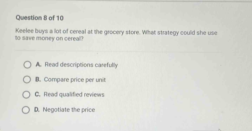 question 8 of 10 keelee buys a lot of cereal at the grocery store. what…