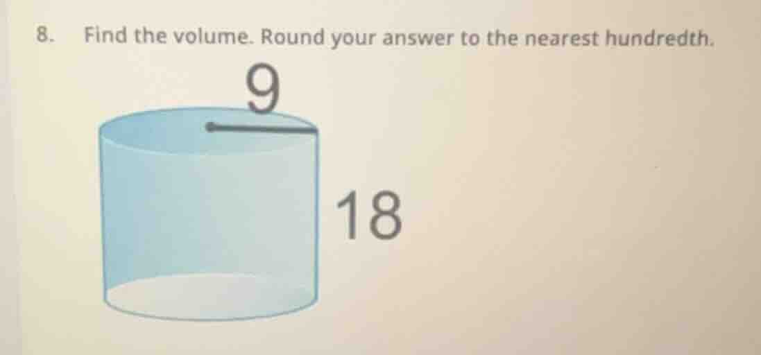 8. find the volume. round your answer to the nearest hundredth.