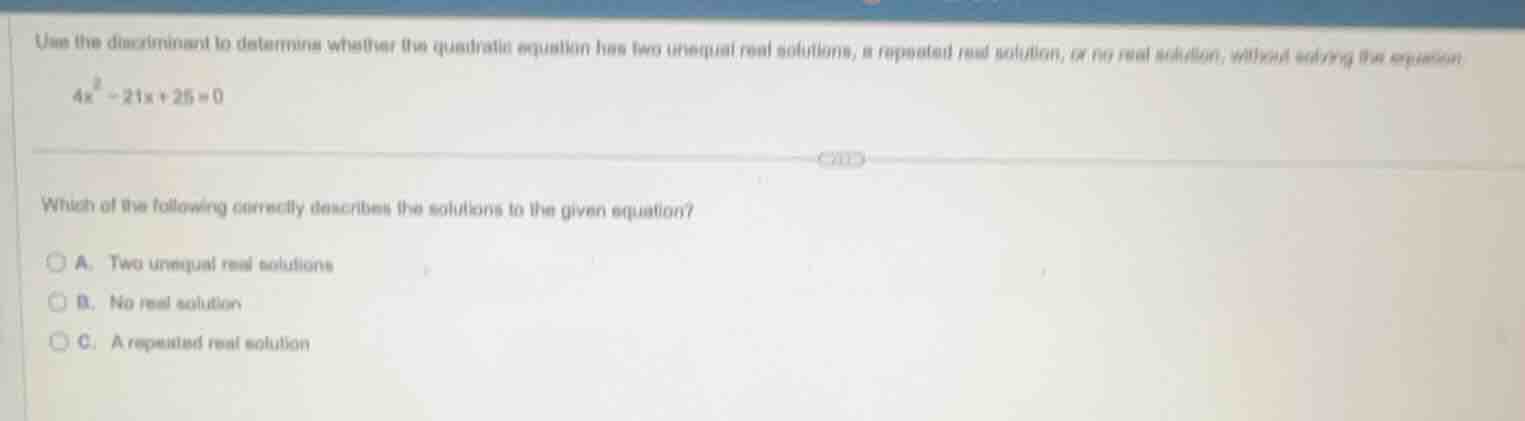 use the discriminant to determine whether the quadratic equation has tw…