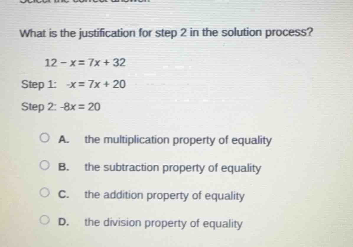 what is the justification for step 2 in the solution process? 12 - x = …