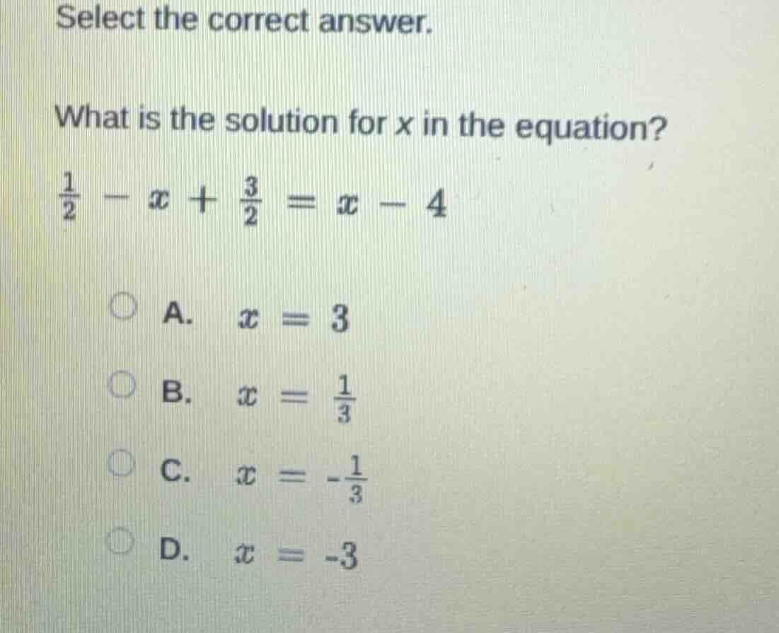 select the correct answer. what is the solution for x in the equation? …