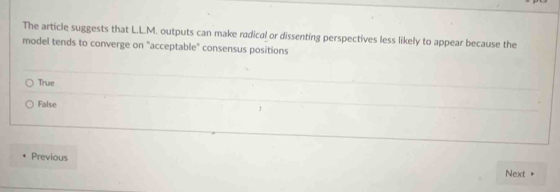 the article suggests that l.l.m. outputs can make radical or dissenting…