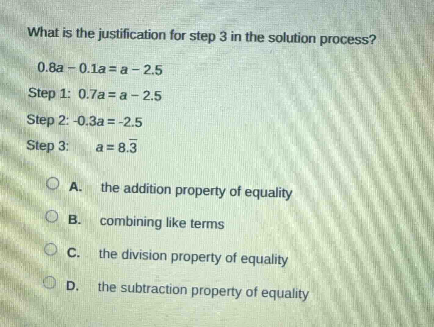 what is the justification for step 3 in the solution process? 0.8a - 0.…