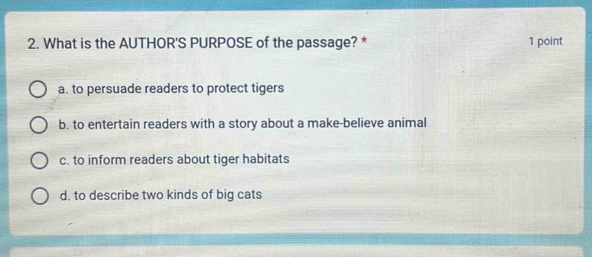 2. what is the authors purpose of the passage? * a. to persuade readers…