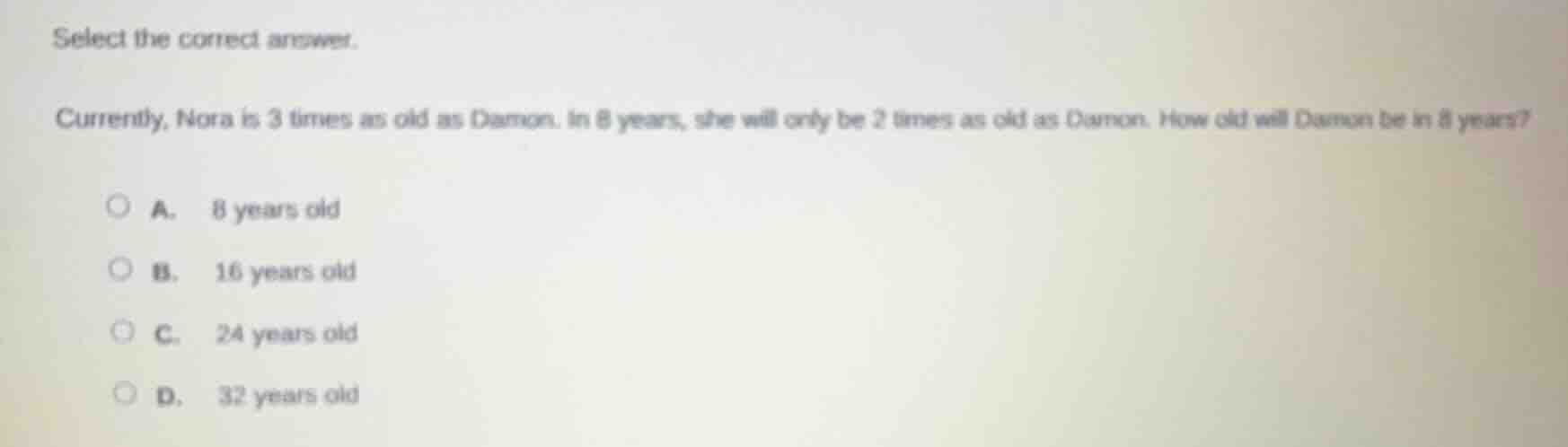 select the correct answer. currently, nora is 3 times as old as damon. …