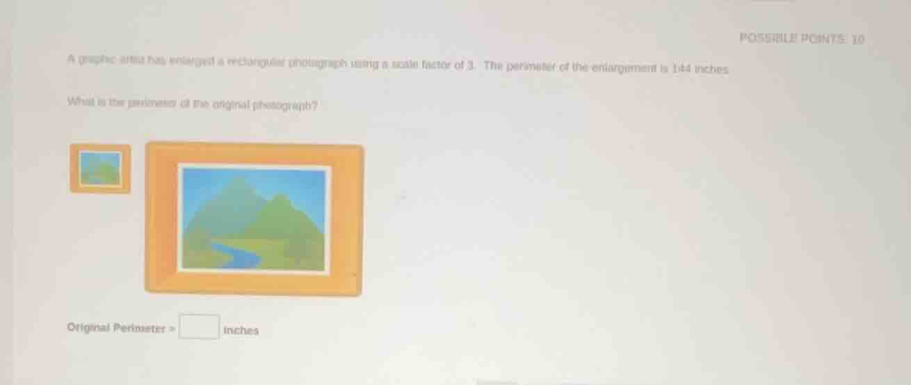 a graphic artist has enlarged a rectangular photograph using a scale fa…