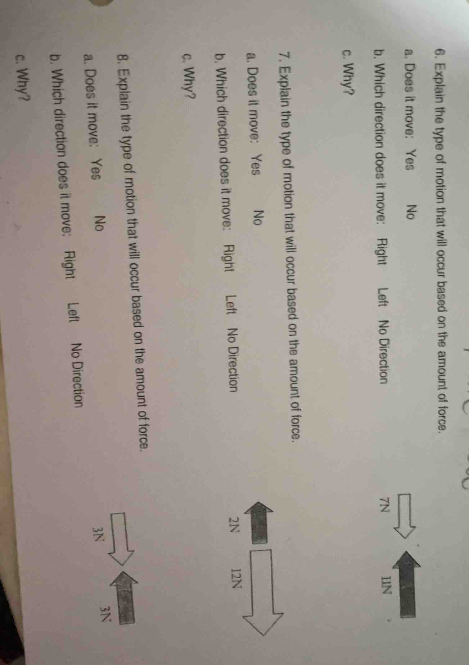 6. explain the type of motion that will occur based on the amount of fo…