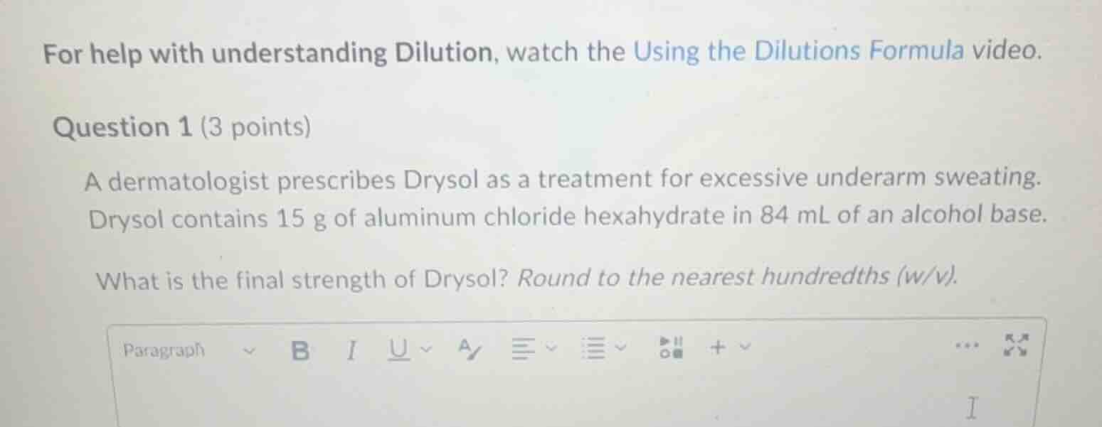 for help with understanding dilution, watch the using the dilutions for…