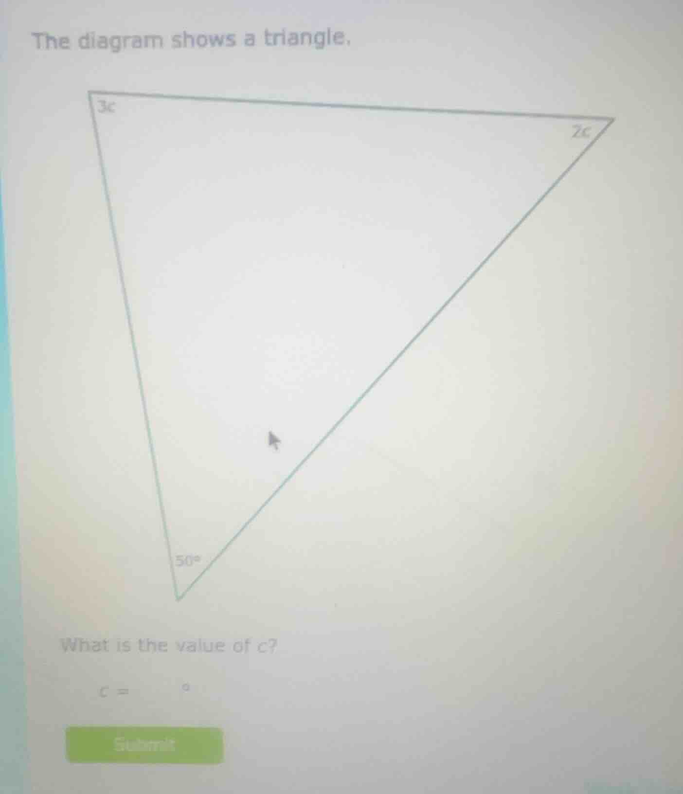 the diagram shows a triangle. what is the value of c? c = ° submit