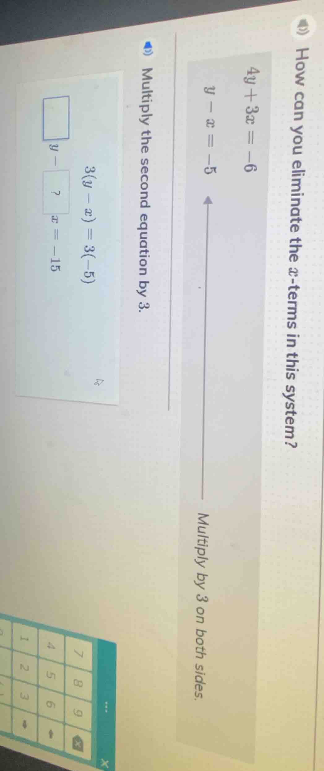how can you eliminate the x-terms in this system? 4y + 3x = -6 y - x = …