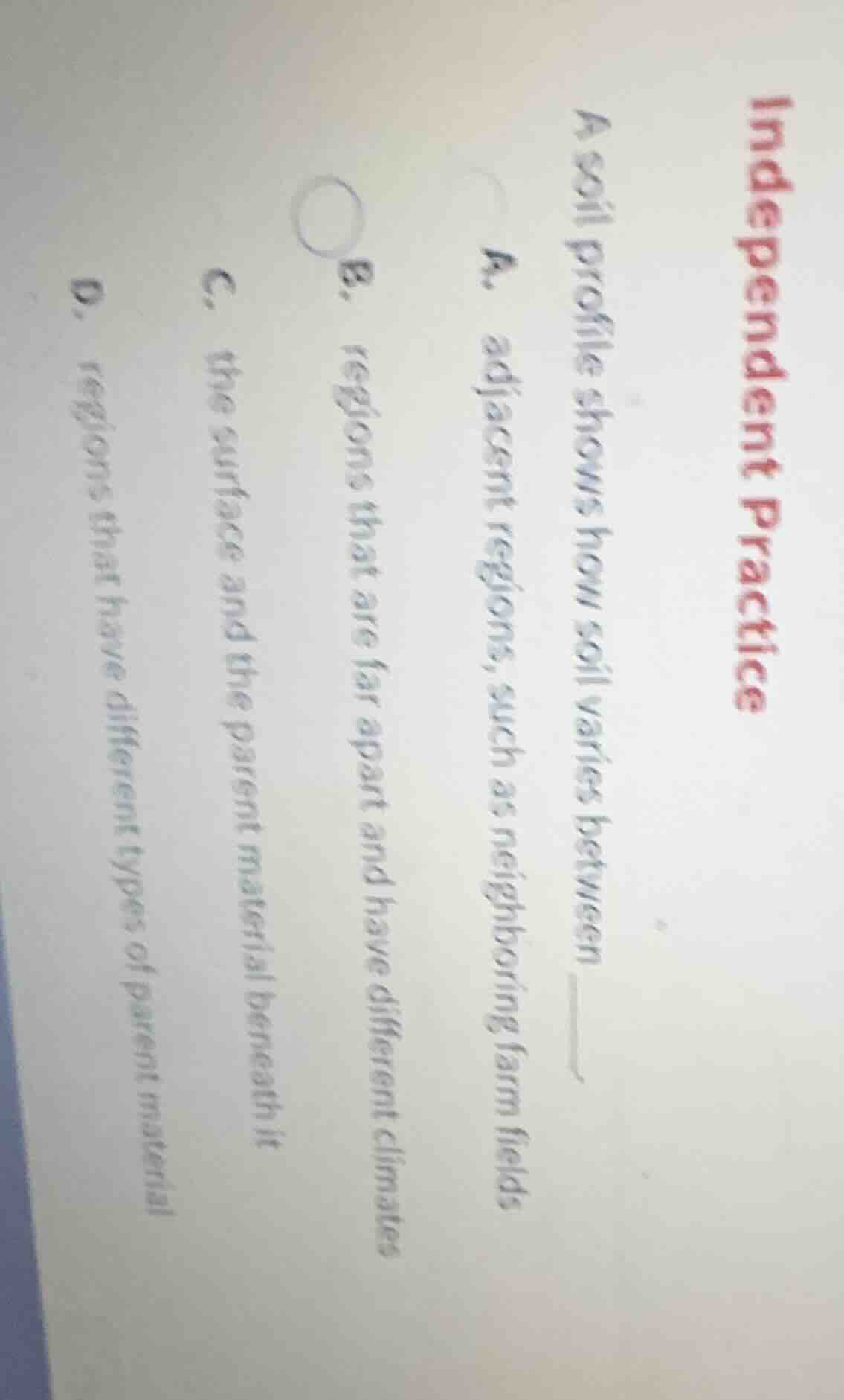 independent practice a soil profile shows how soil varies between ____.…