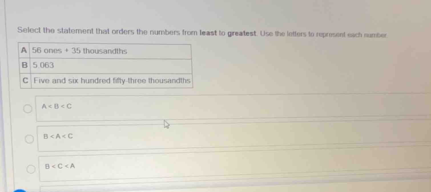 select the statement that orders the numbers from least to greatest. us…