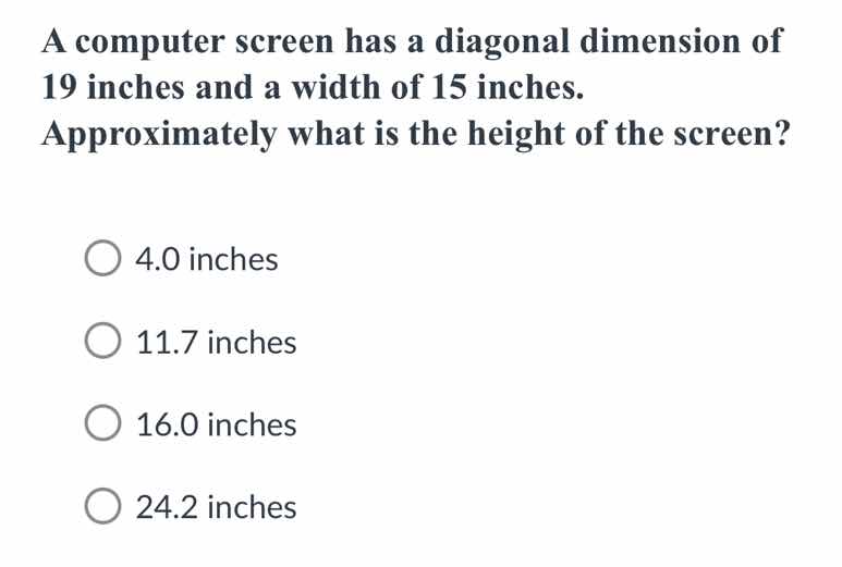a computer screen has a diagonal dimension of 19 inches and a width of …
