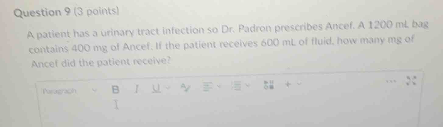 question 9 (3 points) a patient has a urinary tract infection so dr. pa…