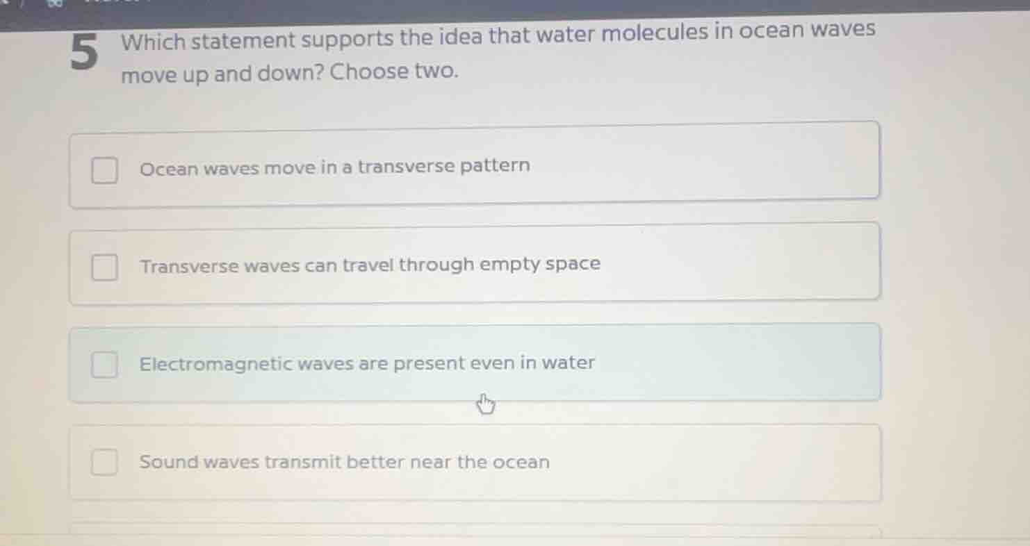 5 which statement supports the idea that water molecules in ocean waves…