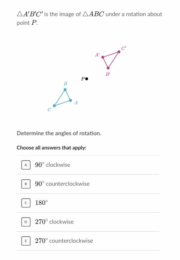 △abc is the image of △abc under a rotation about point p. determine the…