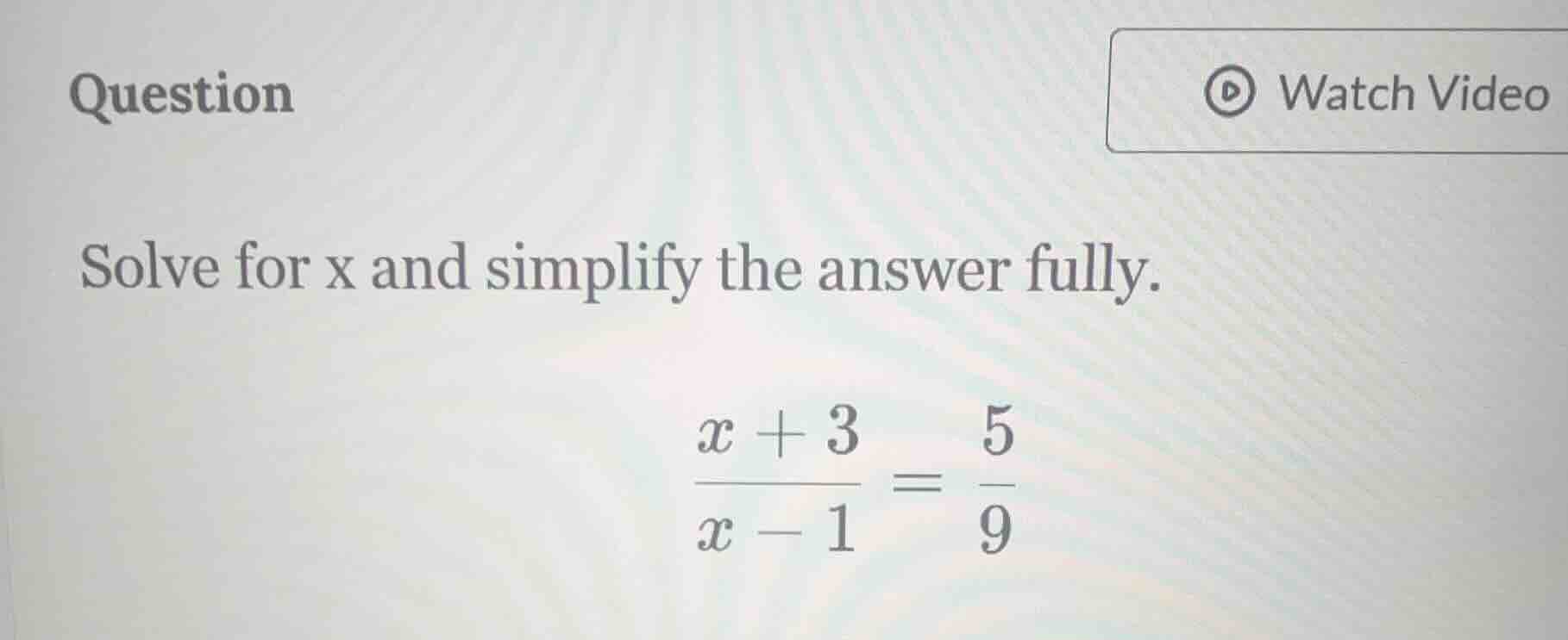 question solve for x and simplify the answer fully. \\(\\frac{x + 3}{x …