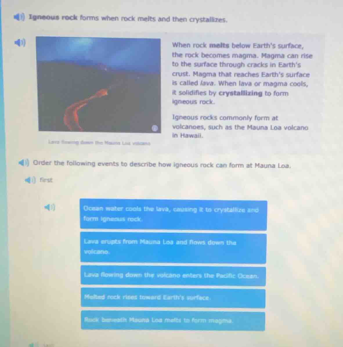 igneous rock forms when rock melts and then crystallizes. when rock mel…