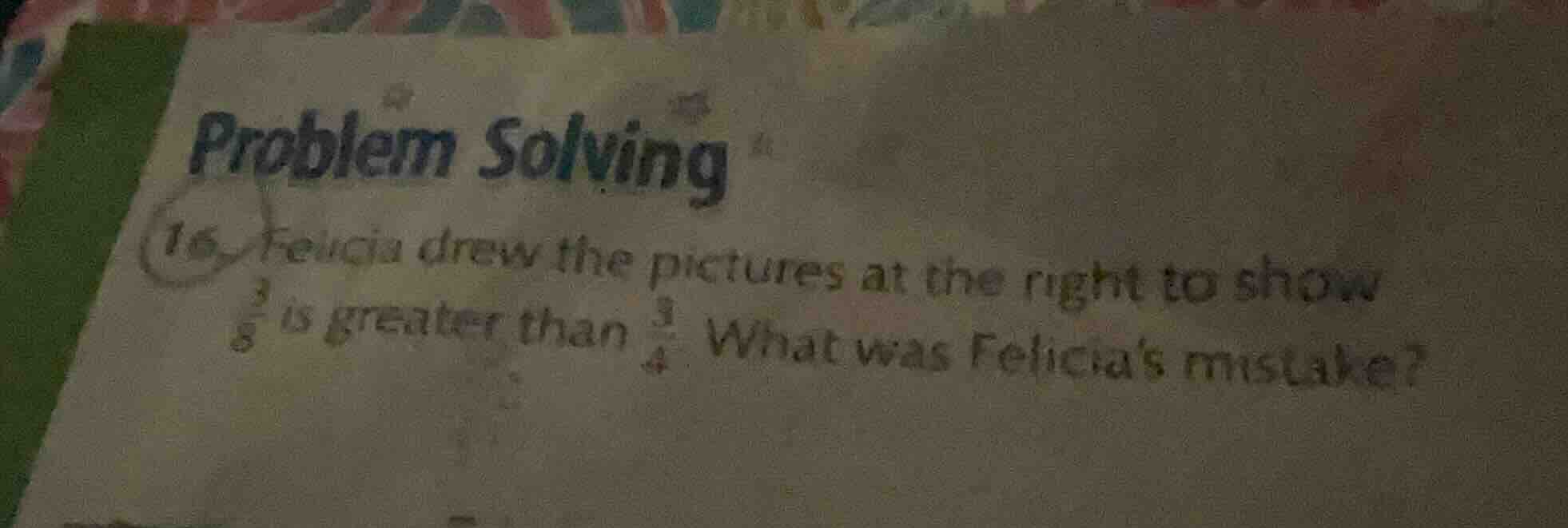 problem solving 16 felicia drew the pictures at the right to show \\(\f…