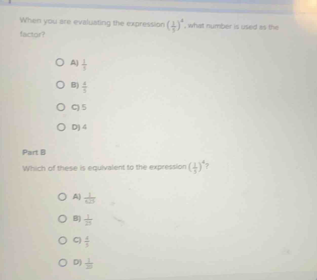when you are evaluating the expression $\\left(\\frac{1}{5}\ ight)^4$, …