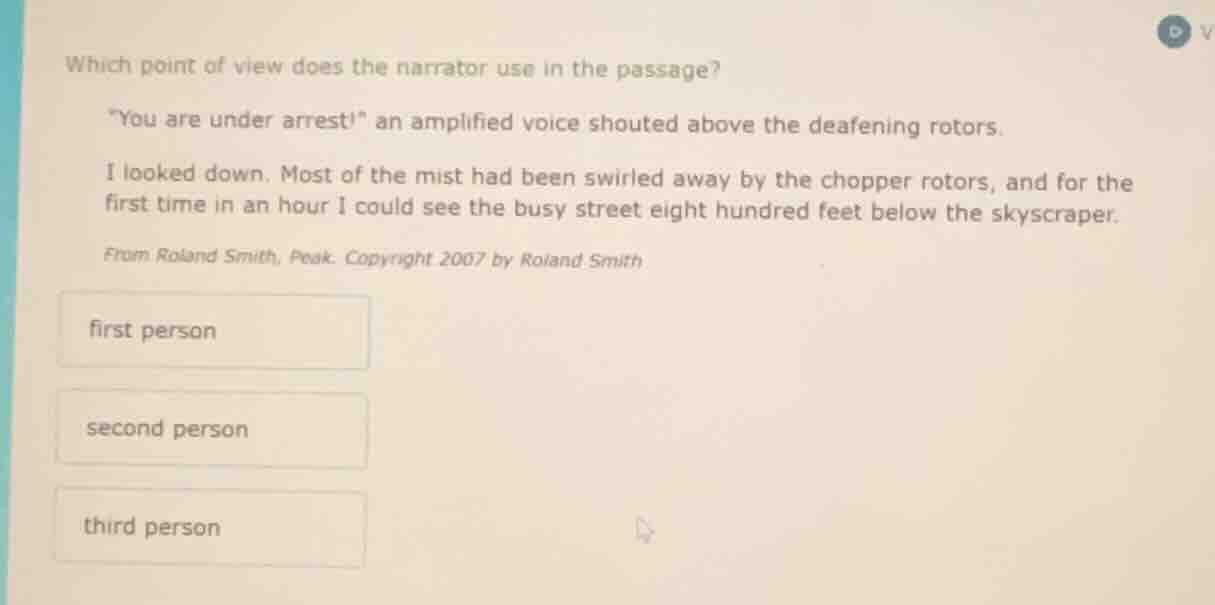 which point of view does the narrator use in the passage? \you are unde…