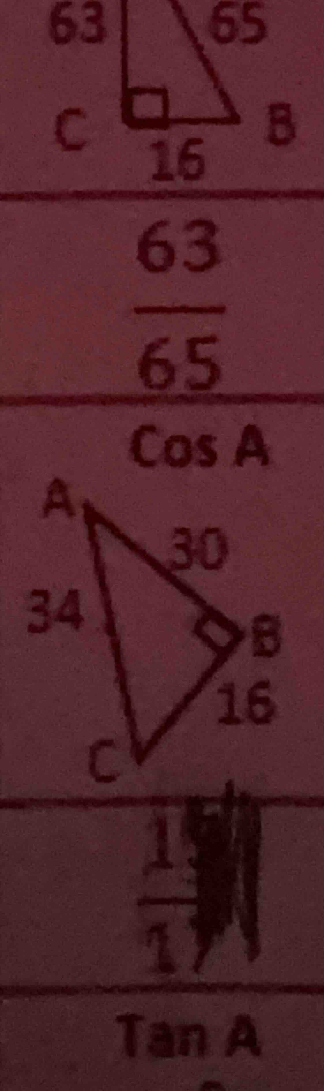 63 65 c 8 16 63 —— 65 cos a a 30 34 8 16 c 1 —— 17 tan a