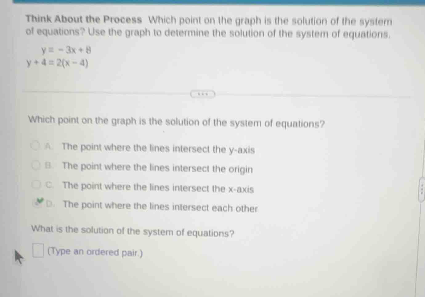 think about the process which point on the graph is the solution of the…