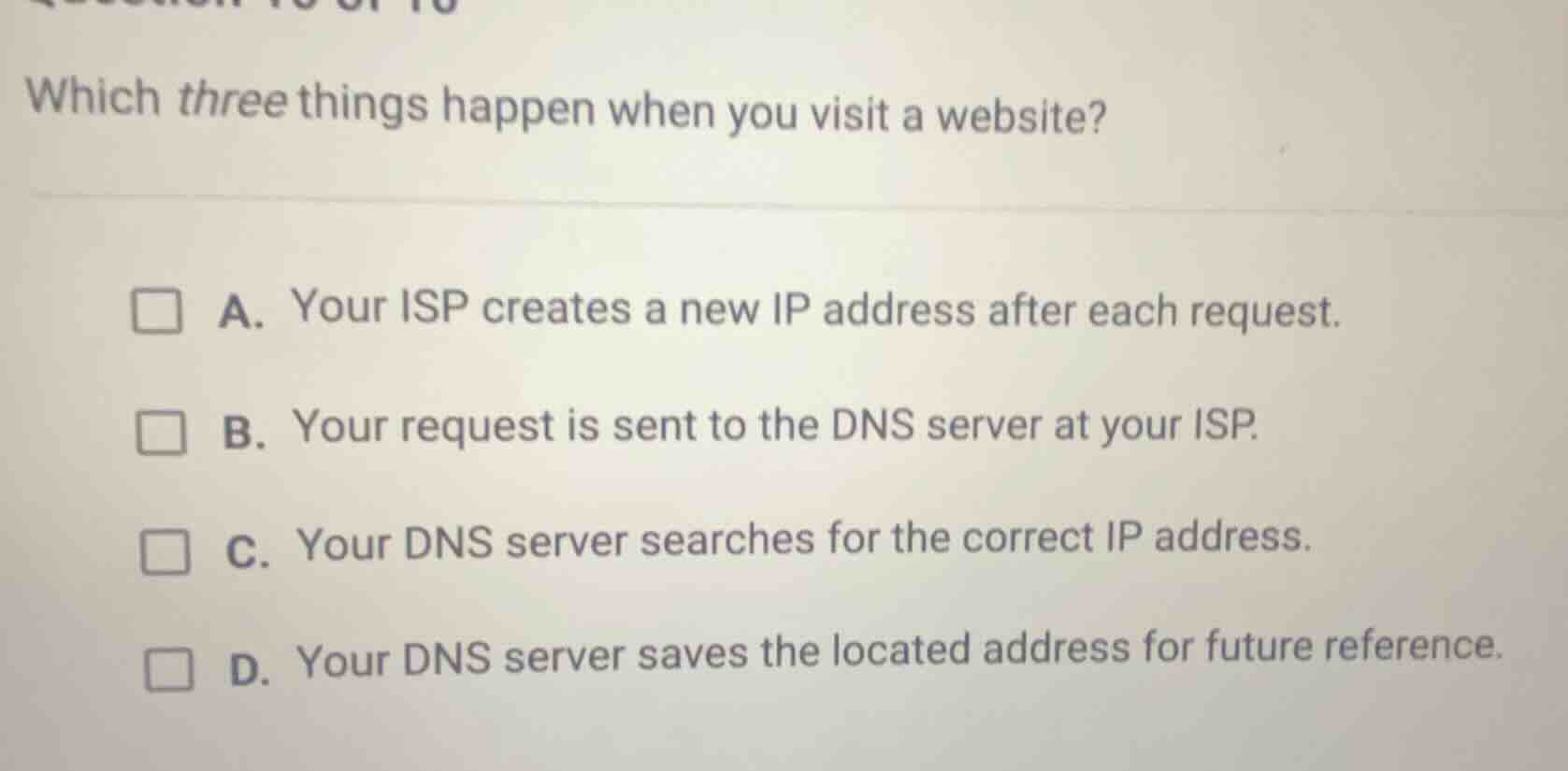 which three things happen when you visit a website? a. your isp creates…