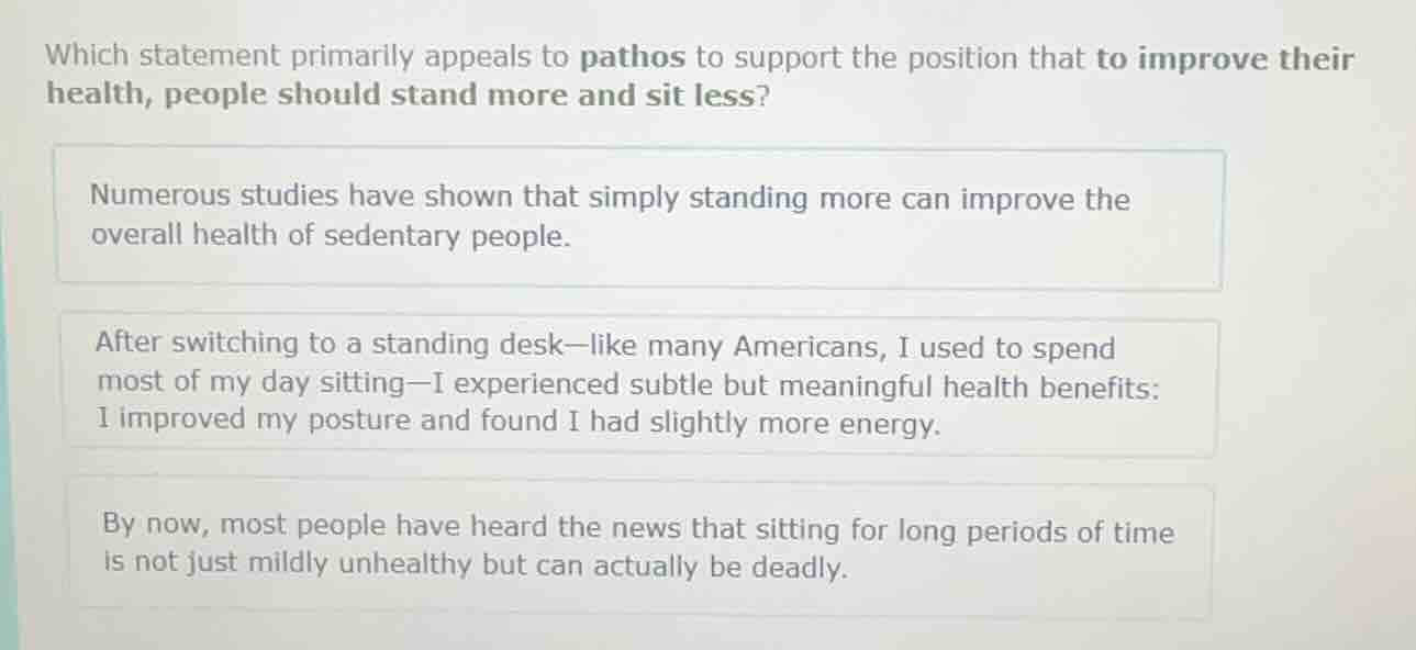 which statement primarily appeals to pathos to support the position tha…