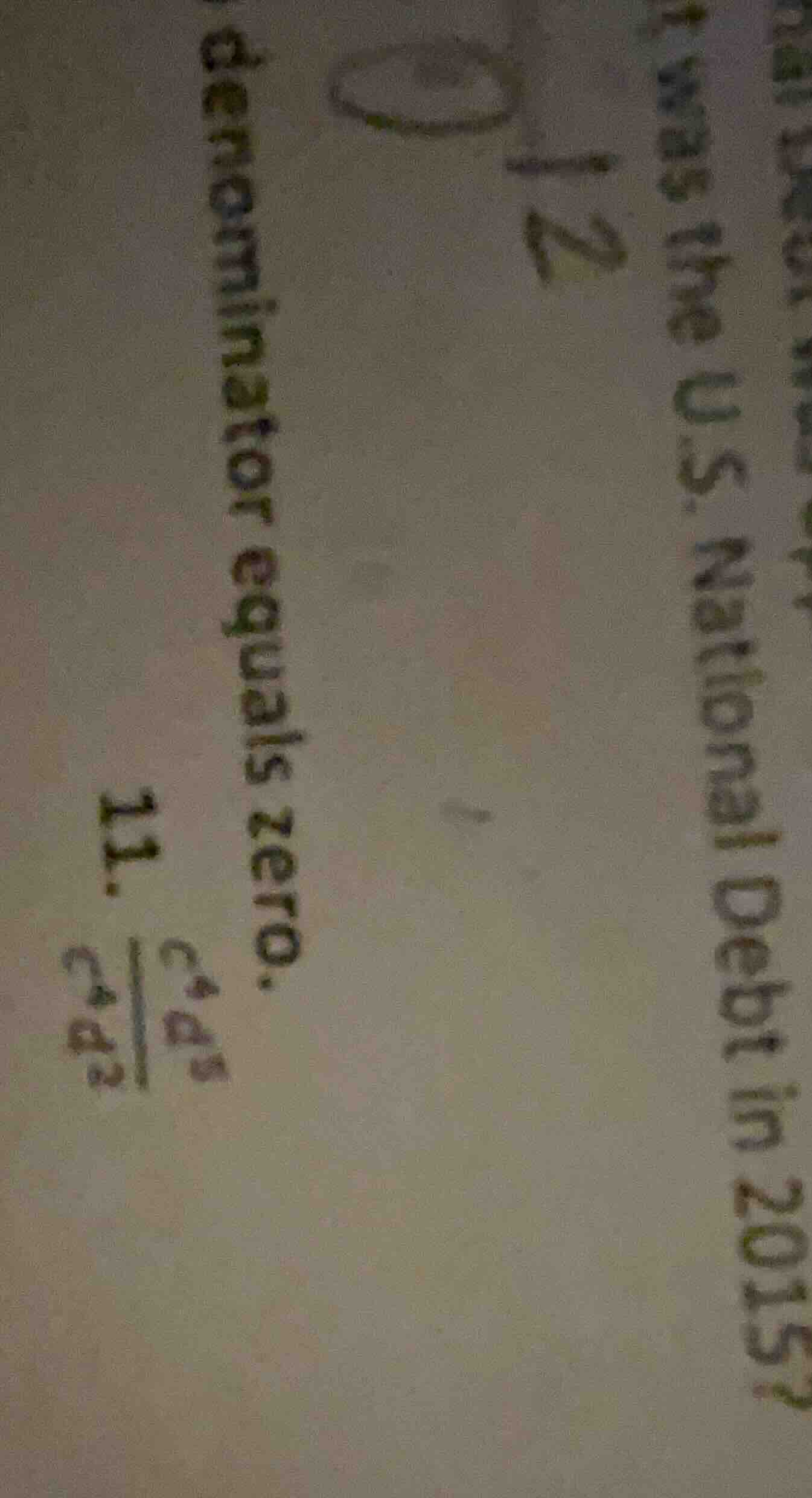 denominator equals zero. 11. \\(\\frac{c^4d^5}{c^2d^2}\\)