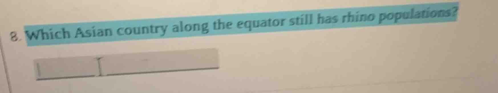 8. which asian country along the equator still has rhino populations?