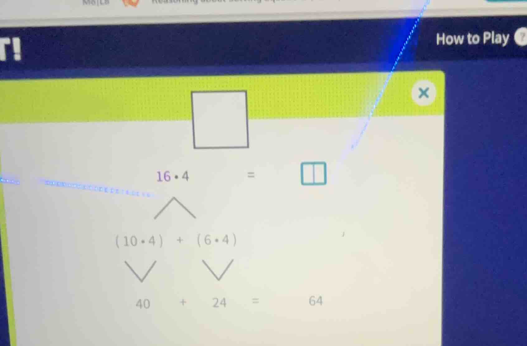 16·4 = (10·4) + (6·4) 40 + 24 = 64