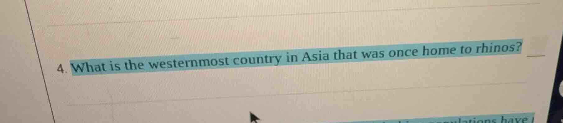 4. what is the westernmost country in asia that was once home to rhinos?