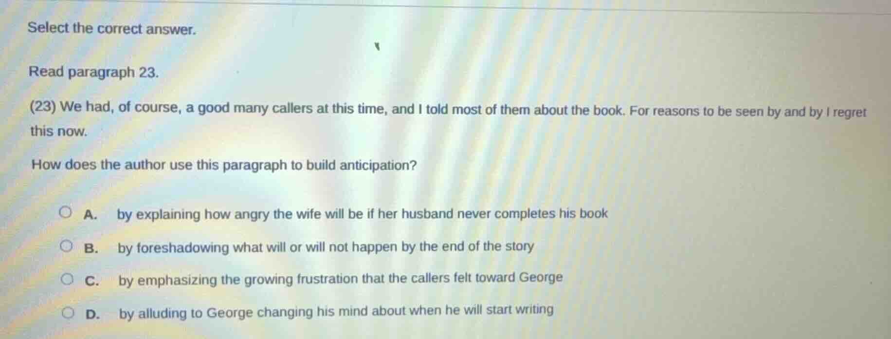 select the correct answer. read paragraph 23. (23) we had, of course, a…
