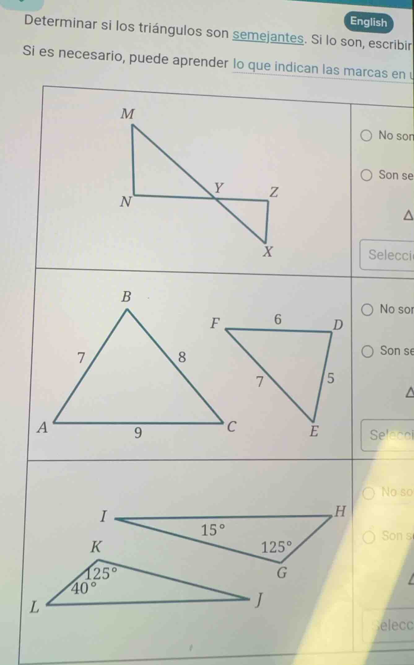 determinar si los triángulos son semejantes. si lo son, escribir si es …